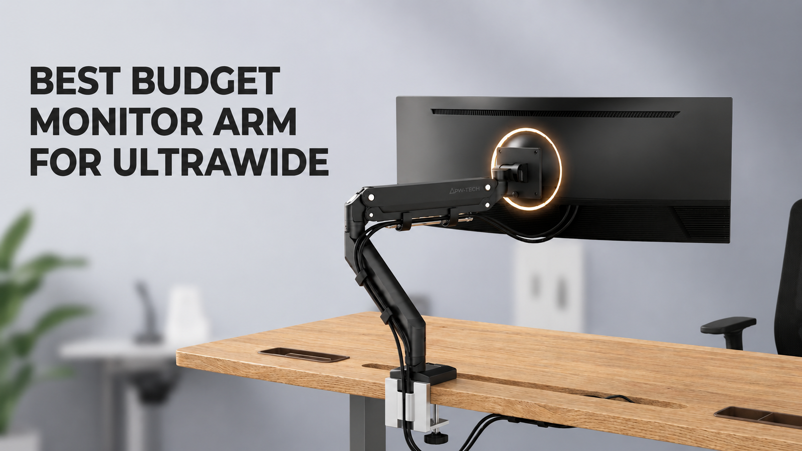 Best budget monitor arm for ultrawide